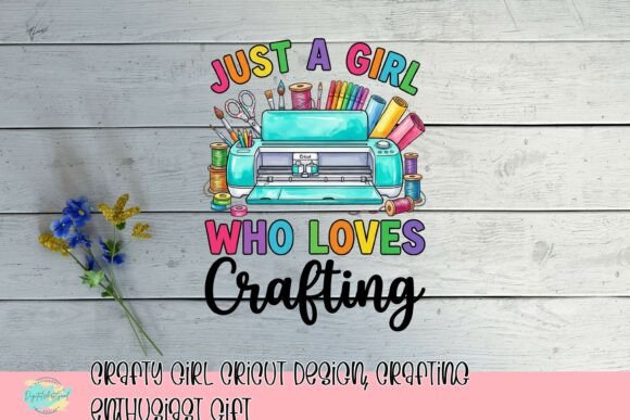 Download Crafty Girl Cricut Design, Crafting Enthusiast Gift - Craft Collection